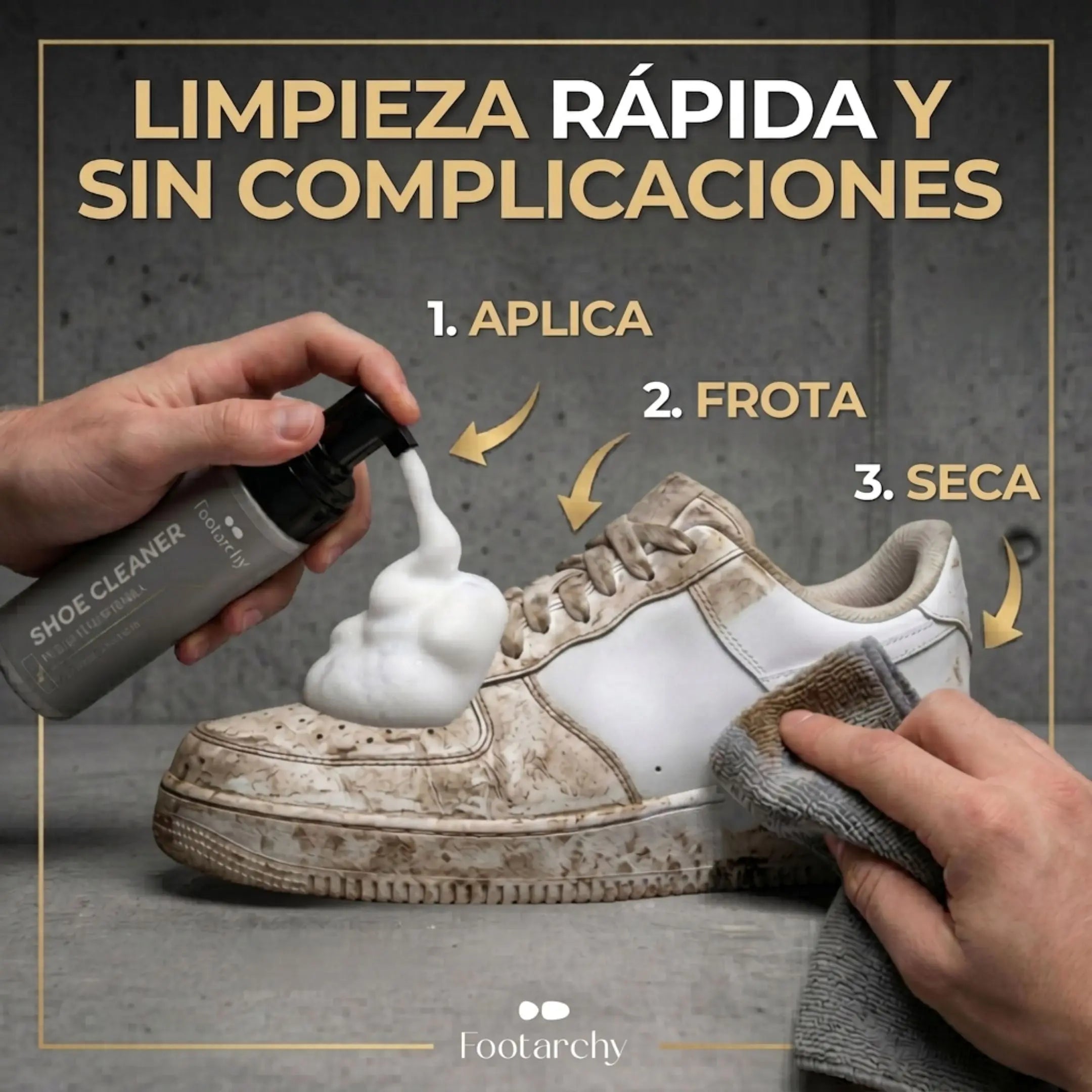 Espuma Limpiadora en Seco para Zapatillas (150ml) – pH Neutro y Sin Aclarado Footarchy Hub S.L.